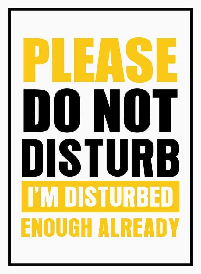 5 Ace PLEASE DO NOT DISTURB WALL POSTER OF 300 GSM (12X18) WITHOUT FRAME - Image 1