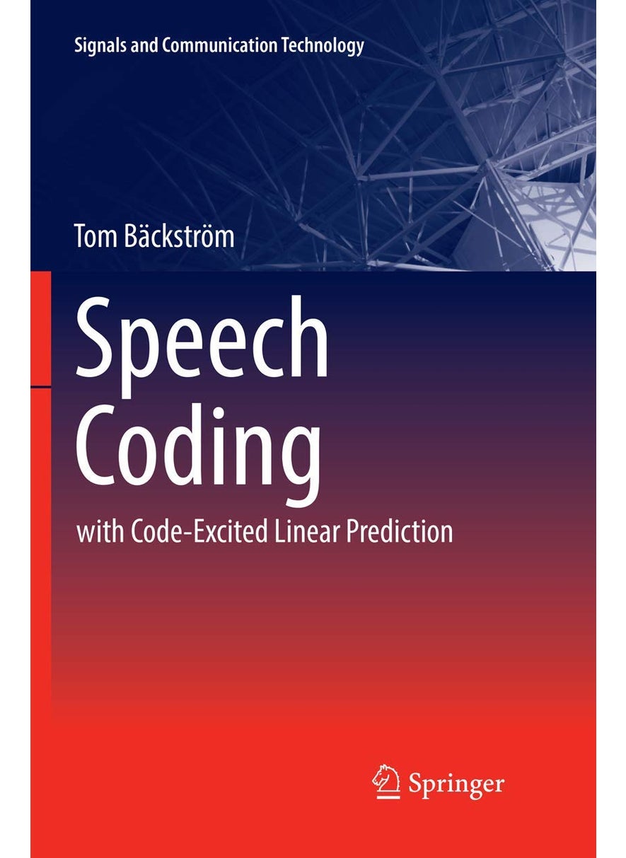 Speech Coding: with Code-Excited Linear Prediction 