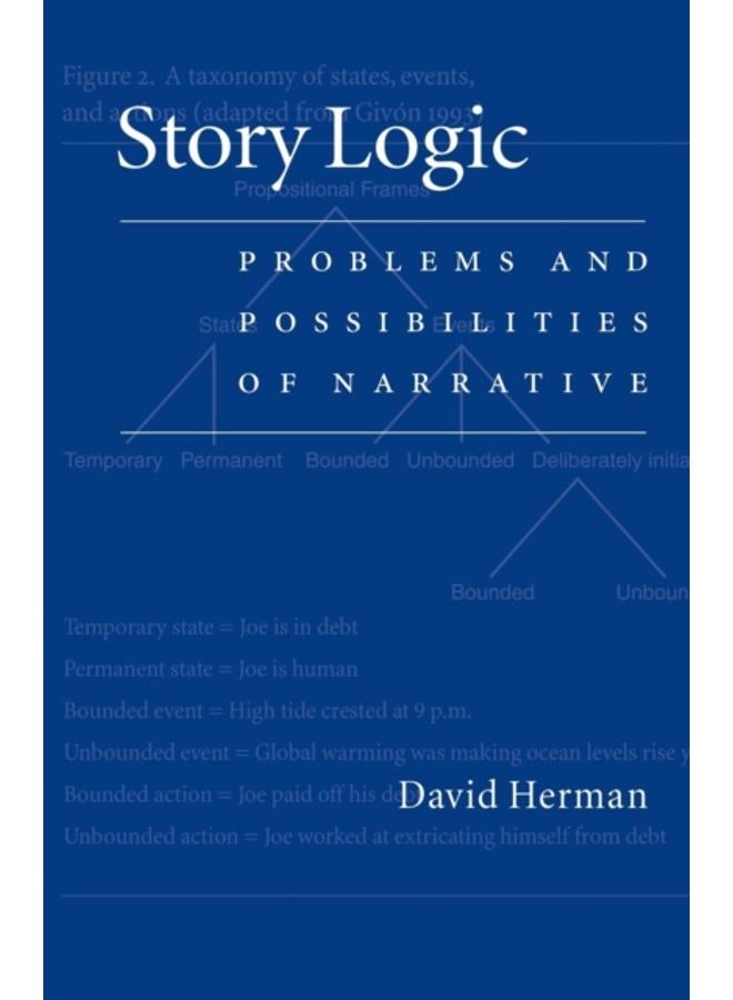 Story Logic : Problems and Possibilities of Narrative