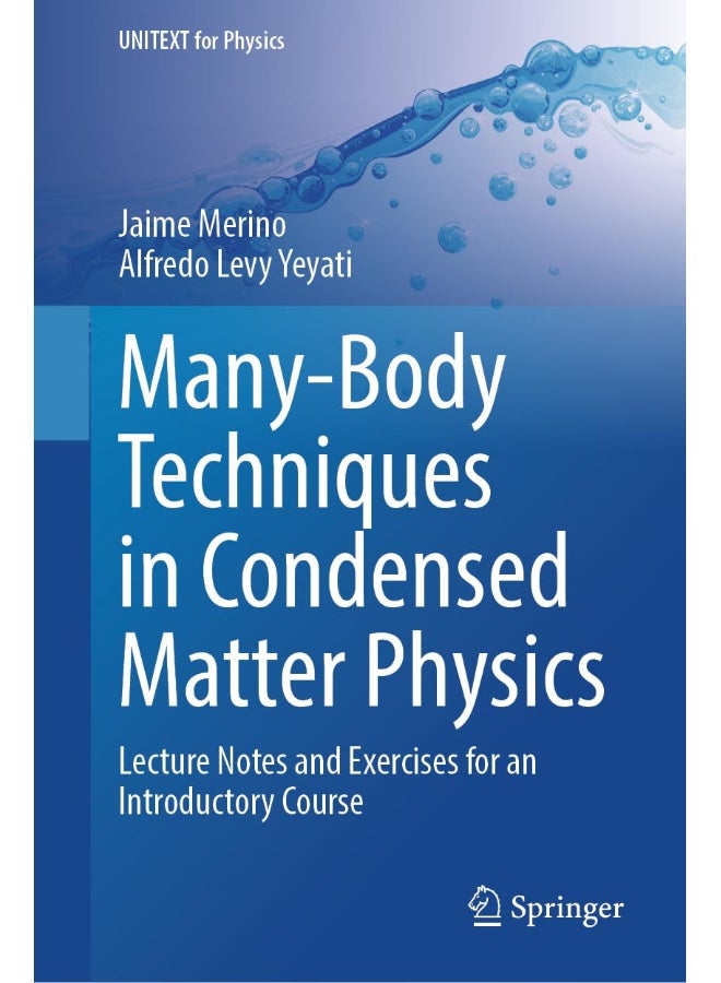Many-Body Techniques in Condensed Matter Physics: Lecture Notes and Exercises for an Introductory Course
