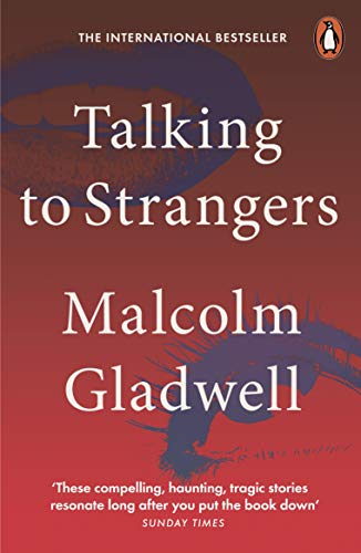 Talking To Strangers What We Should Know About The People We Dont Know 