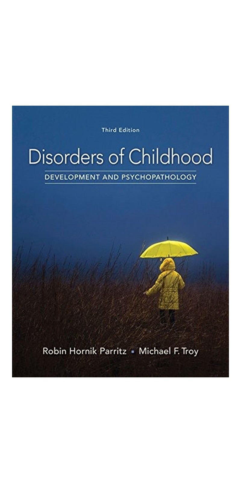 Disorders of Childhood: Development and Psychopathology | Authored by Robin Hornik Parritz, Michael F. Troy | Paperback | Published by Cengage Learning - Image 1