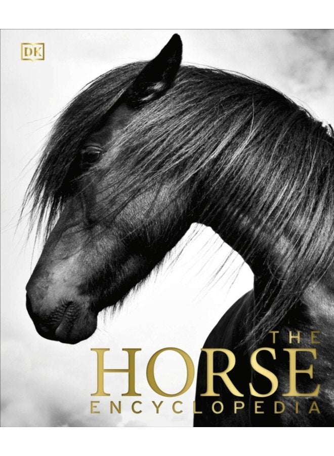 The Horse Encyclopedia - Hardback