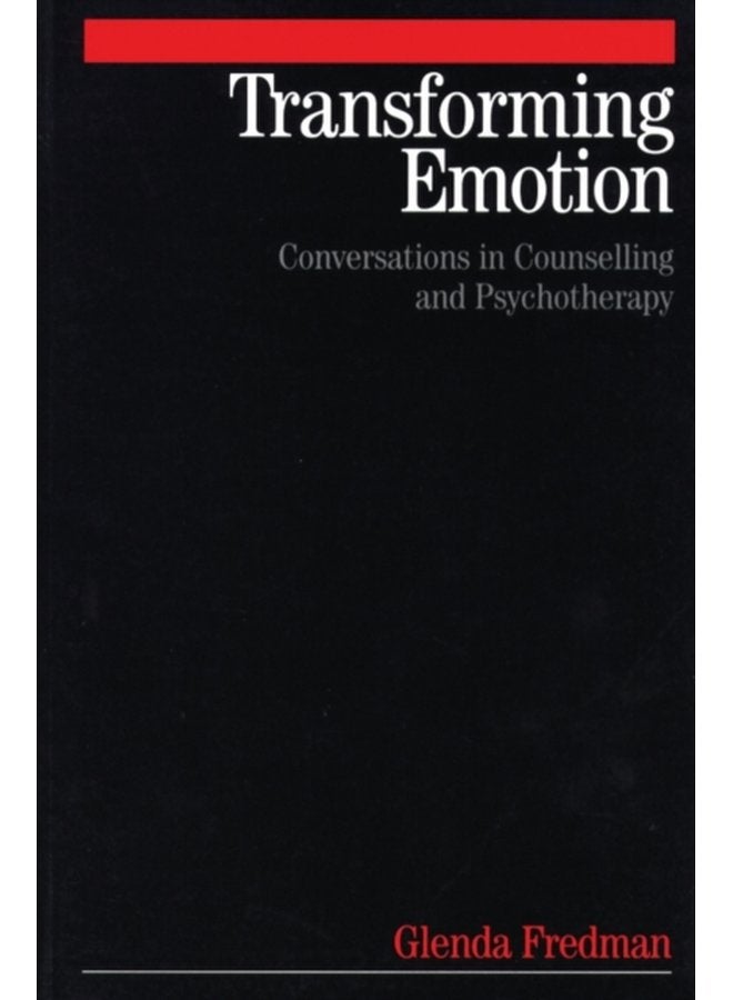 Transforming Emotion Conversations in Counselling and Psychotherapy - Paperback