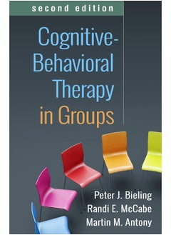 Cognitive-Behavioral Therapy in Groups, Second Edition 