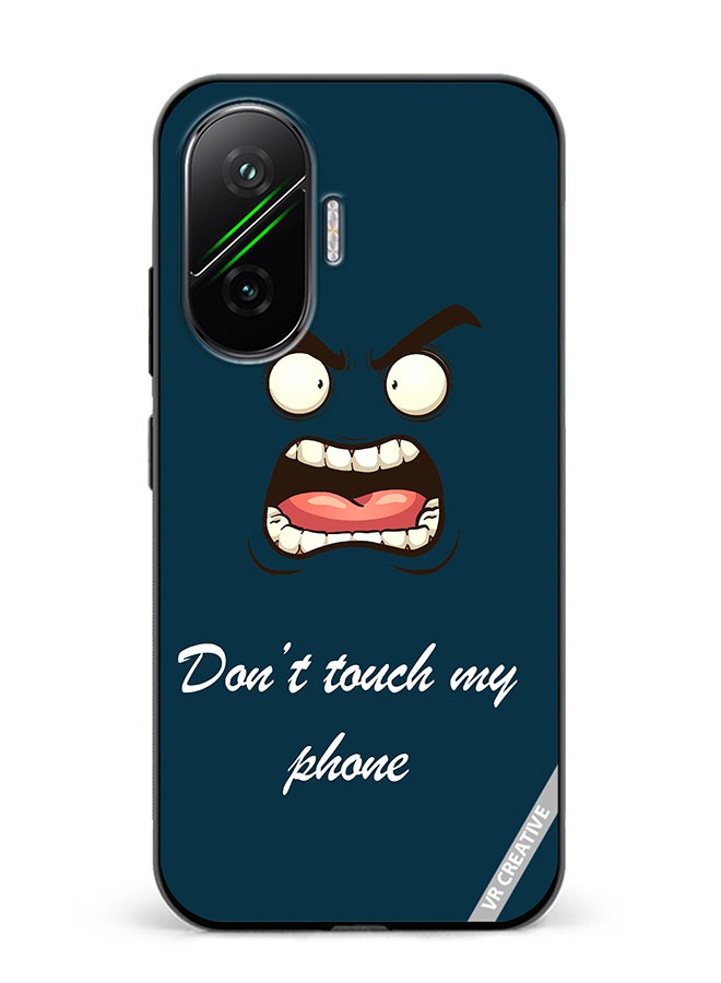 Protective Case Cover For Xiaomi Poco F7 Don'T Touch My Phone Design Multicolour