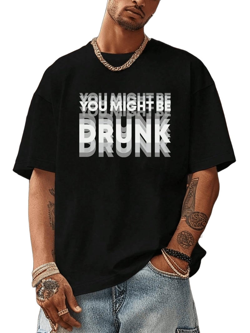 SXV STYLE 'You Might be Drunk’ Printed Cool Aesthetic Oversized Baggy T-Shirt (in, Alpha, XL, Regular, Black) - Image 1