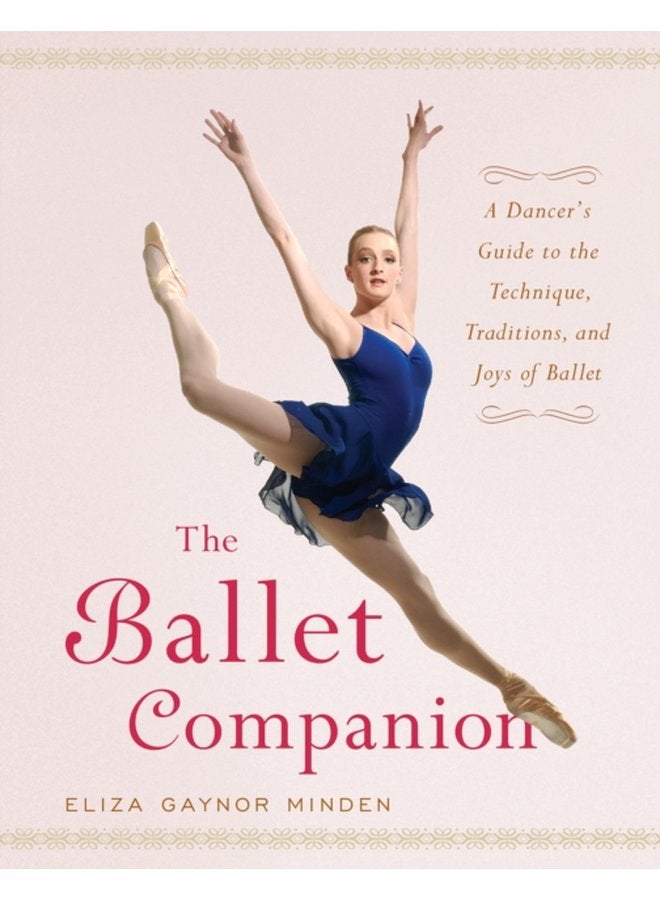 The Ballet Companion Ballet Companion - Hardback