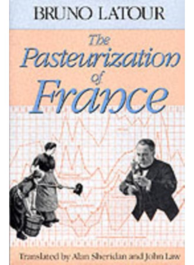 The Pasteurization of France 