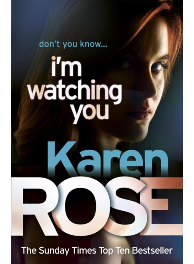 I'm Watching You (The Chicago Series Book 2) 