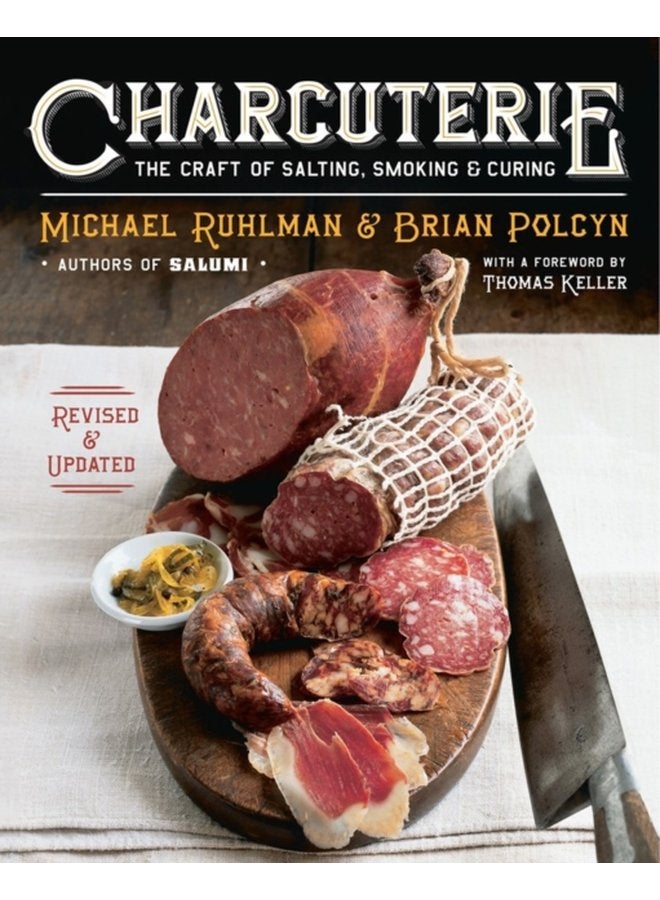 Charcuterie The Craft of Salting Smoking and Curing - Hardback