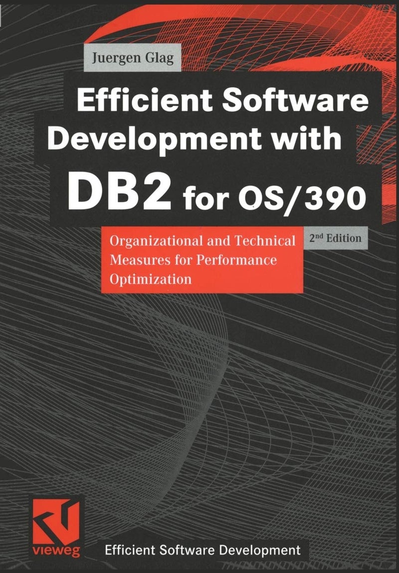 Efficient Software Development with DB2 for OS/390: Organizational and Technical Measures for Performance Optimization - Image 1