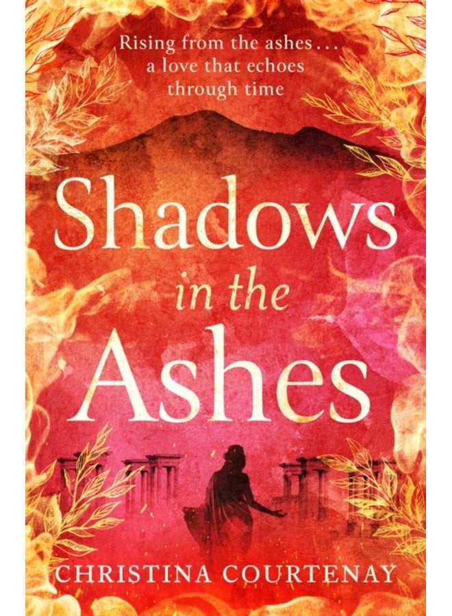 Shadows in the Ashes The breathtaking new dual time novel from the author of ECHOES OF THE RUNES - Paperback
