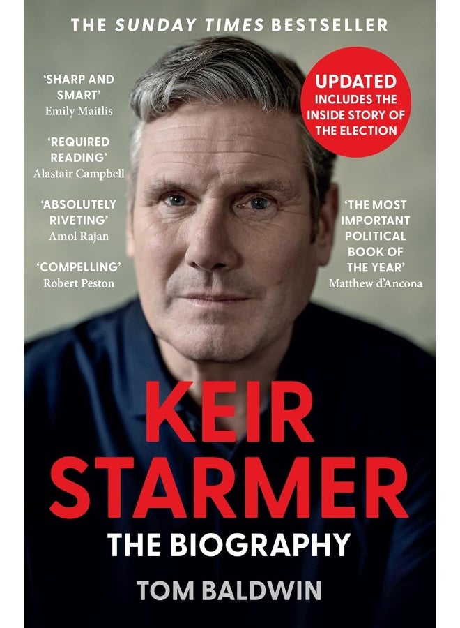 Keir Starmer: The Sunday Times Bestselling Biography of The New Labour Prime Minister, The Essential Political Must Read After The 2024 UK General Election  - Image 1