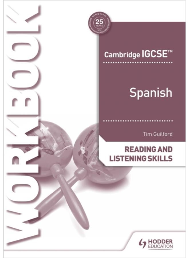 Cambridge IGCSE??? Spanish Reading and Listening Skills Workbook