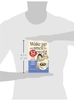 Wake Up and Smell the Profit: 52 guaranteed ways to make more money in your coffee business  - Image 2