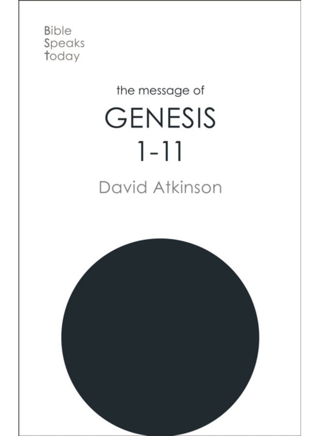 The Message of Genesis 1 11 The Dawn Of Creation - Paperback