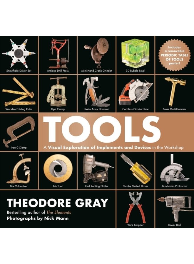 Tools A Visual Exploration of Implements and Devices in the Workshop - Hardback
