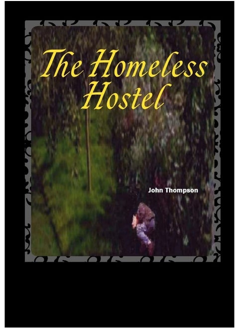 The Homeless Hostel