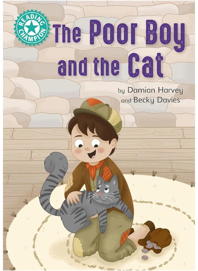 Reading Champion: The Poor Boy and the Cat: Independent Reading Turquoise 7 