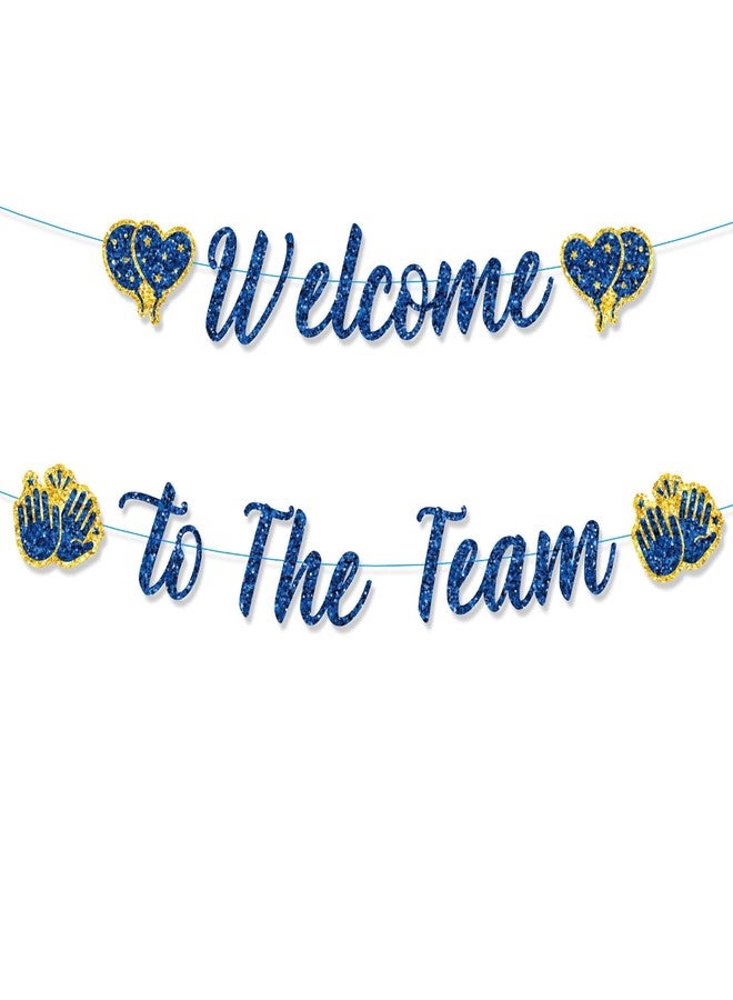 Penitue Welcome to The Team Banner, Pre-Strung Glitter Welcome Banner for New Employee No DIY Office Party Decoration Supplies for New Teacher Colleague Staff Coworker Team Member - Image 1
