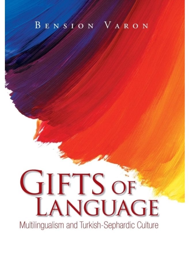 Gifts of Language Multilingualism and Turkish Sephardic Culture - Hardback