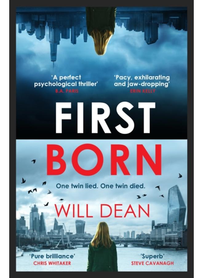 First Born : Fast-paced and full of twists and turns, this is edge-of-your-seat reading 