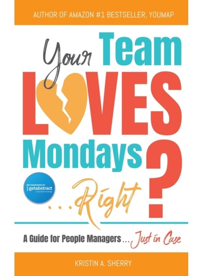 Your Team Loves Mondays Right - Hardback