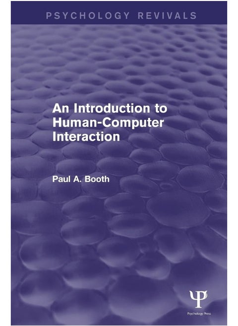 An Introduction to Human-Computer Interaction (Psychology Revivals)