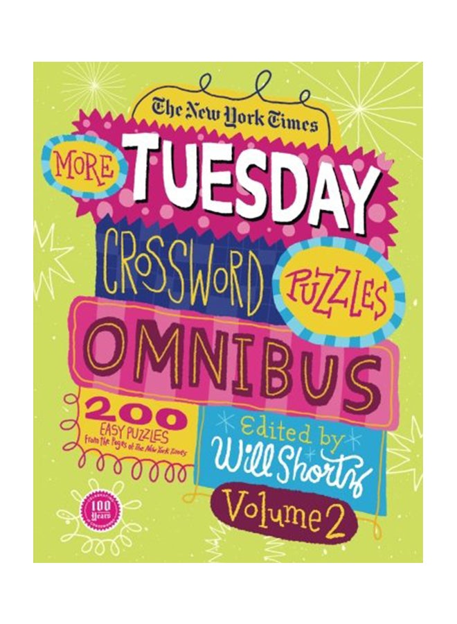The New York Times More Tuesday Crossword Puzzles Omnibus, Volume 2: 200 Easy Puzzles from the Pages of the New York Times - Image 1