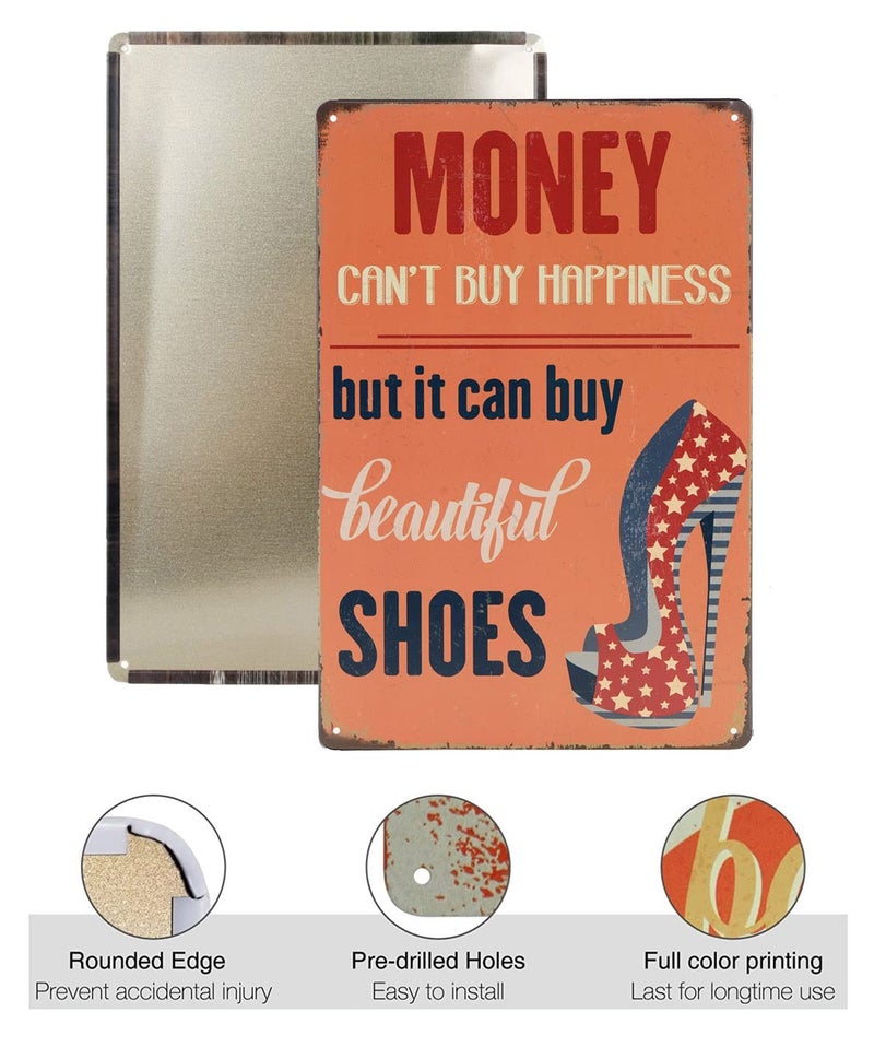 STORE 2508 Store2508 Vintage Metal Tin Sign Poster – Money Can’t Buy Happiness But It Can Buy Beautiful Shoes 30x20 Cm - Image 2