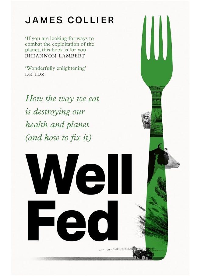 null - Well Fed: How the way we eat is destroying our health and planet (and how to fix it) - Image 1
