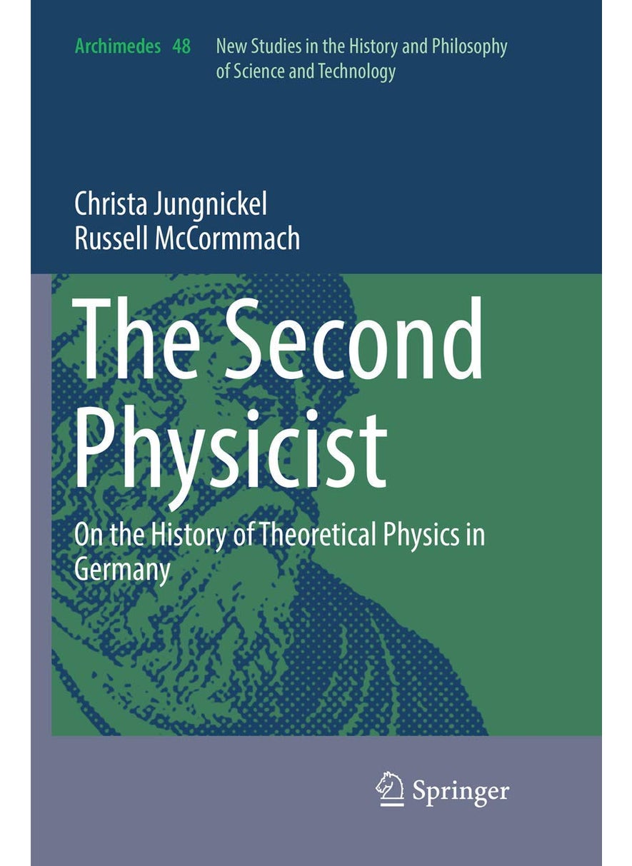 The Second Physicist: On the History of Theoretical Physics in Germany 