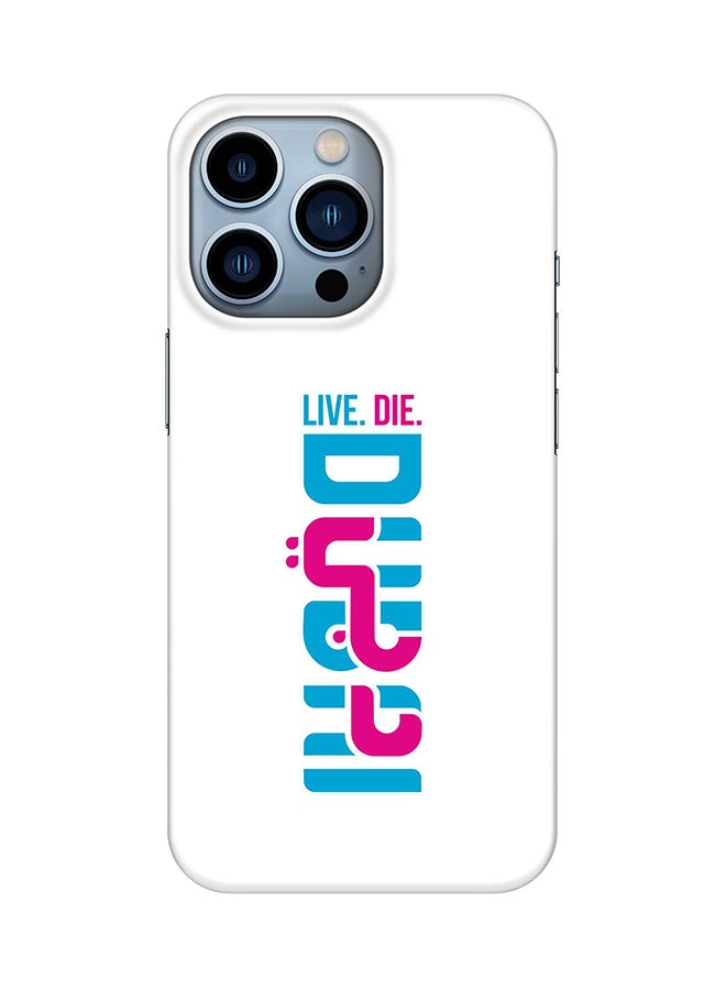 Case for Apple iPhone 14 Pro Slim Snap Classic Series Mobile Cover Hard PC Shield Matte Finish Print - Live Die DUBAI