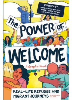 The Power of Welcome: Real-life Refugee and Migrant Journeys 
