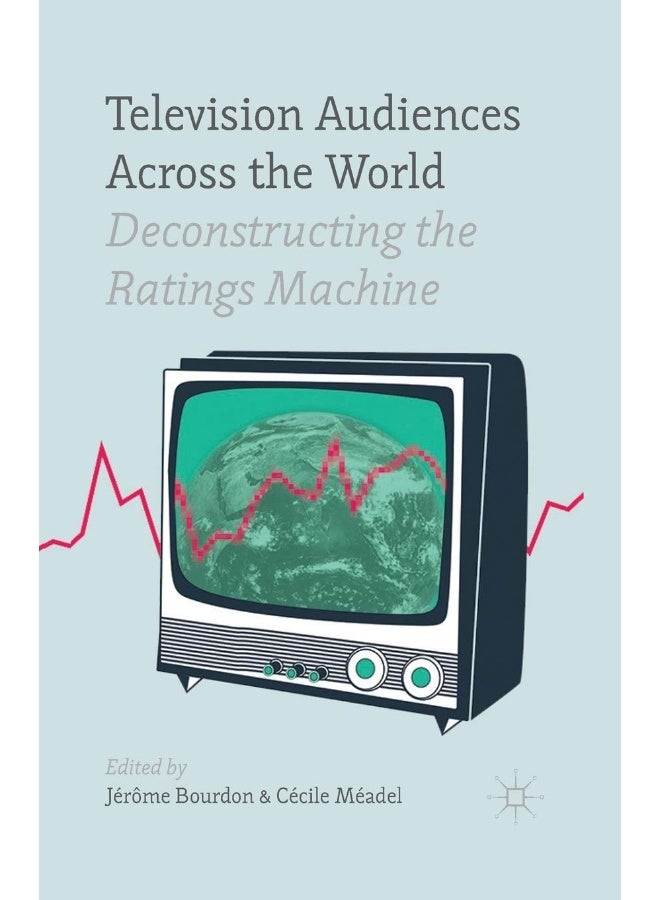 Television Audiences Across the World: Deconstructing the Ratings Machine
