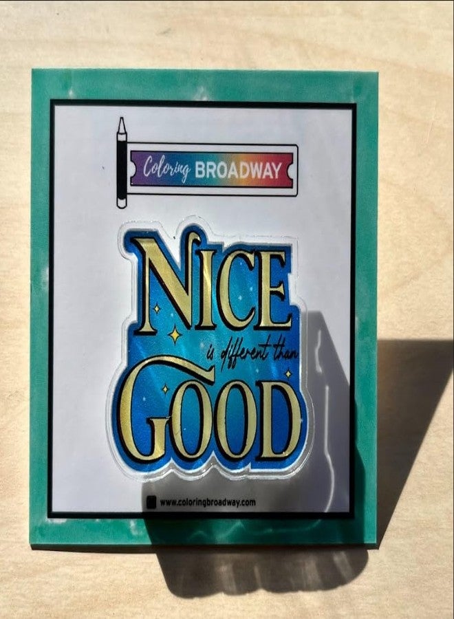 Coloring Broadway Musical Into the Woods Acrylic PIN | 1 Individual ACRYLIC PIN by Coloring Broadway | Inspired by Nice is Different than Good - Laser Cut - High Definition (1.5" x 1.15")… - Image 4