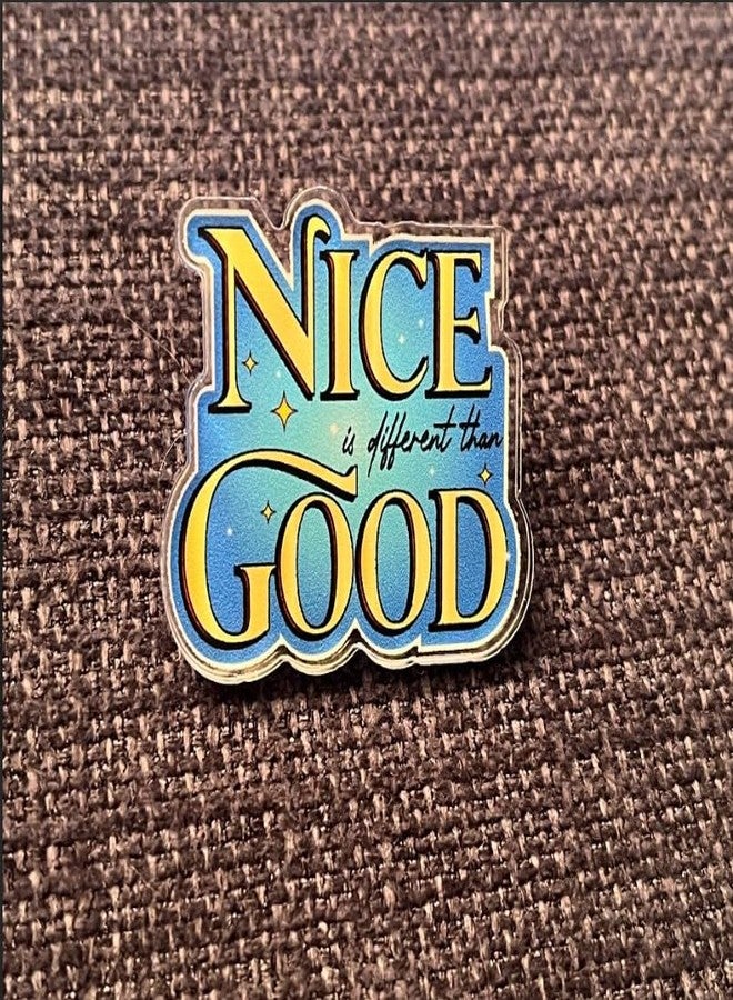 Coloring Broadway Musical Into the Woods Acrylic PIN | 1 Individual ACRYLIC PIN by Coloring Broadway | Inspired by Nice is Different than Good - Laser Cut - High Definition (1.5" x 1.15")… - Image 3