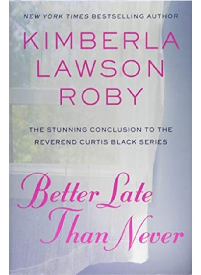 Better Late Than Never