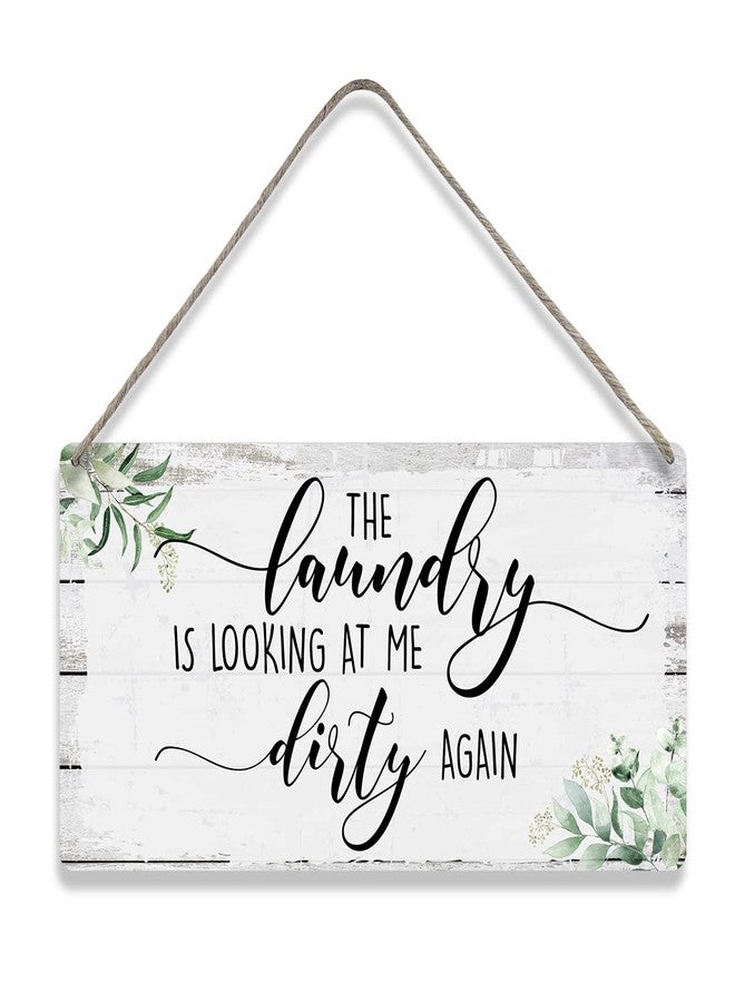 MIGUMUTU the Laundry is Looking at Me Dirty Again Sayings Home Wall Decor Wooden Signs Funny Rustic Laundry Hanging Wall Plaque Sign Present - Image 1