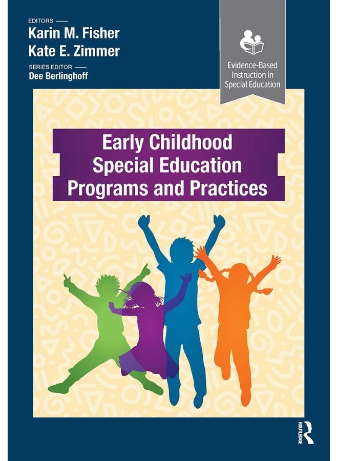 Early Childhood Special Education Programs and Practices 