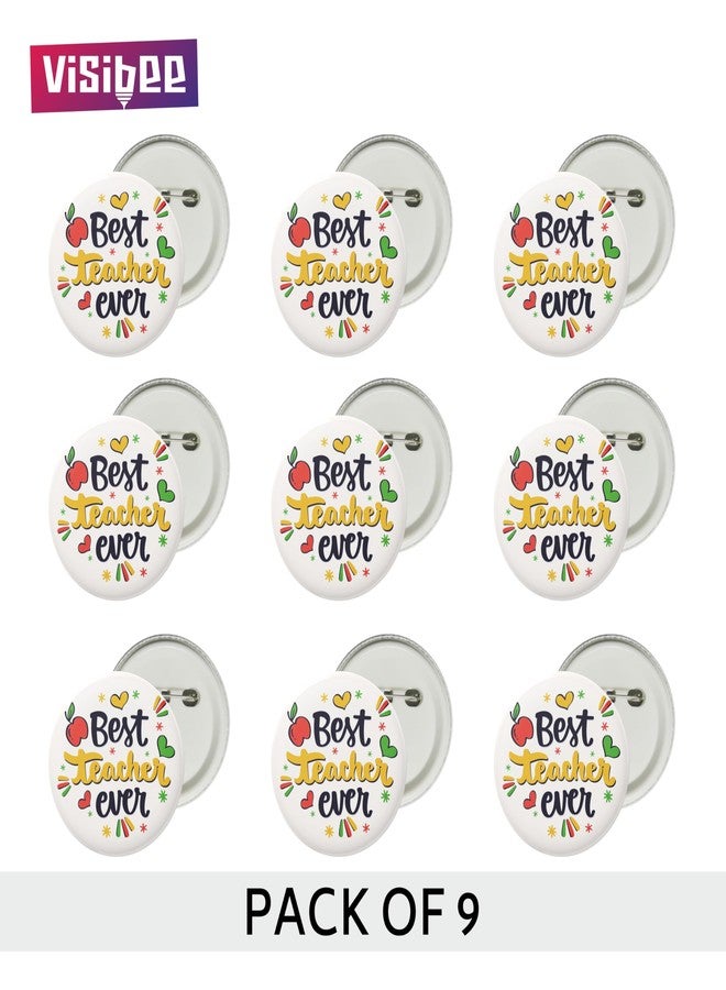 Visibee Teacher’s Day Pin Badge 58mm - Best Teacher Ever Design - Pack of 9 | Great for School Celebrations, Farewell Parties - Image 2