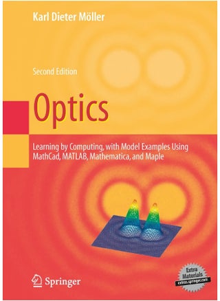 Optics: Learning by Computing, with Examples Using Maple, MathCad®, Matlab®, Mathematica®, and Maple® - pzsku/Z4E794E312C8E14521471Z/45/1747922407/bbdb718b-3668-41ef-9848-257940b82679