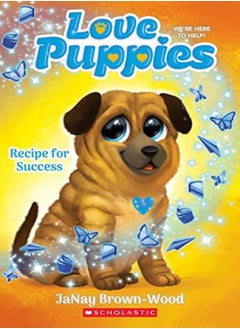LOVE PUPPIES04 RECIPE FOR SUCCESS 