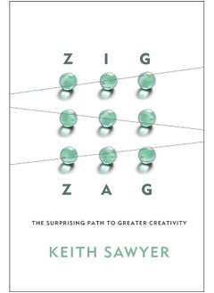 Zig Zag: The Surprising Path to Greater Creativity