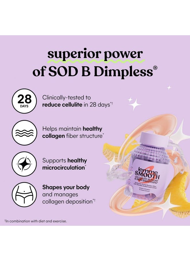 Lemme Lemme Smooth Anti Cellulite Capsules for Women, Smooth Legs & Thighs, Reduce Cellulite & Crepey Skin w/Clinically Studied SOD & Silica (1 Month Supply 30 ct)  - Image 5