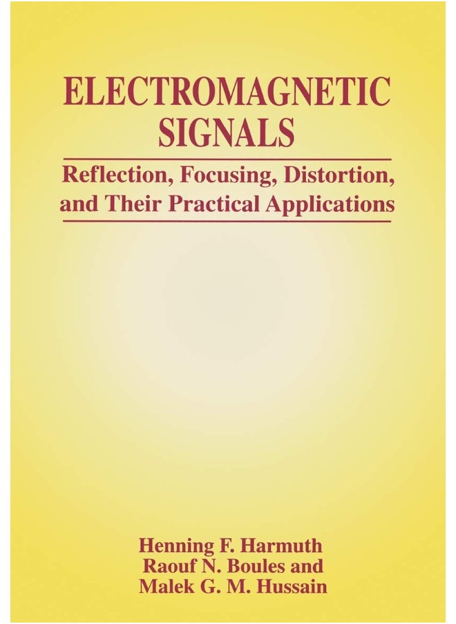 Electromagnetic Signals: Reflection, Focusing, Distortion, and Their Practical Applications 