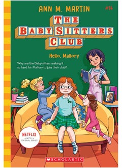 Hello, Mallory (the Baby-Sitters Club #14): Volume 14