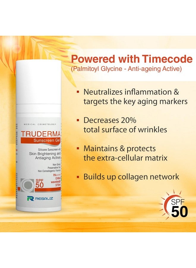 Regaliz Truderma Silicone Sunscreen Gel Spf 50+ Skin Brightening & Antiaging Broad Spectrum Uva & Uvb Protection 50Gm - Image 3