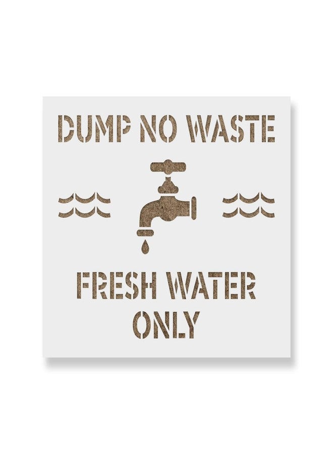 Stencil Revolution No Dumping Fresh Water Only Stencil - Reusable Stencils for Painting - Create DIY No Dumping Fresh Water Only Home Decor - Image 1